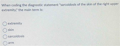 Similarly, a see also instruction . . True or false the main term in a diagnostic statement is the anatomical site